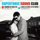 Supertonic Sound Club - Cracked Up Over You / Love Is A...