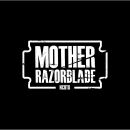Mother Razorblade - Ncotb