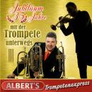 Alberts Trompetenexpress - Jubiläum-35 Jahre Mit Der...