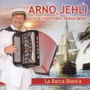 Arno Jehli - La Barca Bianca
