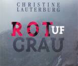 Lauterburg Christine - Rot Uf Grau