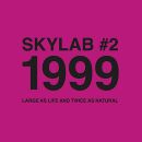 Skylab - #2 1999 Large As Life And Twice As Natural