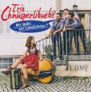 Chnüsperlibuebe Trio - Wie Wärs Mit...