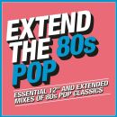 Extend The 80S: Pop (Diverse Interpreten)