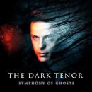 Dark Tenor, The - Symphony Of Ghosts