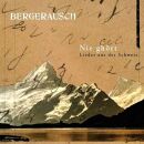 Bergerausch - Nie ghört: Lieder aus der Schweiz