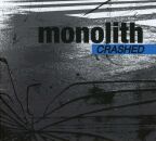 Monolith - Chrashed