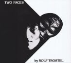 Trostel Rolf - Two Faces