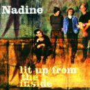Nadine - Lit Up From The Inside