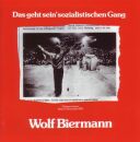 Biermann Wolf - Das Geht Sein Sozialistischen Gang