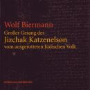 Biermann Wolf - Großer Gesang Des Jizchak Katzenelson