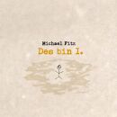 Fitz Michael - Des Bin I