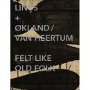 Linus + Okland / Van Heertum - Felt Like Old Folk