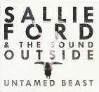 Ford Sallie & The Sound Outside - Untamed Beast