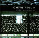 30 Years Fidelity
