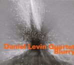 Daniel Levin Quartet / Levin Daniel / Wooley Nate - Blurry