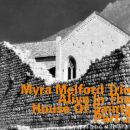 Myra Melford Trio - Alive In The House Of Saints: Part 2