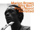 Brown Marion / Porto Novo! - Why Not? Revisited