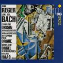 Reger - J.s. Bach - Complete Organ Arrangements (Haas,...