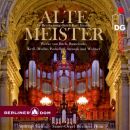 Bach - Buxtehude - Kerll - Muffat - U.a. - Alte Meister...