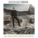 Brink Bernhard - Mit Dem Herz Durch Die Wand