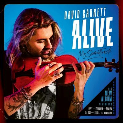 Garrett David - Alive: My Soundtrack (Deluxe Edt.)