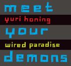 Honing Yuri / Wired Paradise - Meet Your Demons