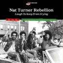 TURNER,NAT -REBELLION- - Laugh To Keep From Crying
