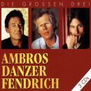Ambros Wolfgang / Danzer Georg / Fendrich Rainhard - Die...