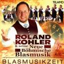 Kohler Roland & seine Neue Böhmische Blasmusik - Blasmusikzeit