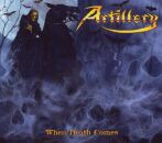 Artillery - When Death Comes (Deluxe Version)