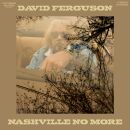 Ferguson David - Nashville No More