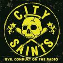 City Saints - Evil Conduct On The Radio (Ltd.yellow Marb.)