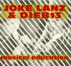 Lanz Joke / Dieb 13 - Musical Education