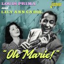 Prima Louis & Lily Ann Carol - Oh Marie!