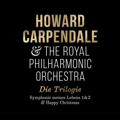 Carpendale Howard - Die Trilogie (Symphonie 1+2 & Happy Christmas)