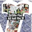 Tortilla Flat - All Hail To The W