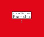 Tietchens Asmus - Ptomaine 1