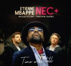 Mbappe Etienne / Nec+ - Time Will Tell