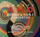 Aho Kalevi - Double & Triple Concertos (Antwerp...