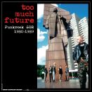 Too Much Future - Punkrock Gdr 1980-1989 (2Cd Box /...