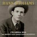 Williams Hank - Im Gonna Sing:the Mothers Best Gospel...