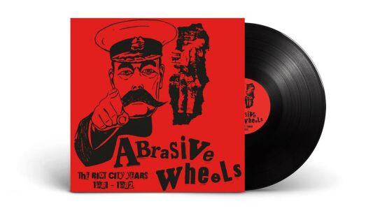 Abrassive Wheels - Riot City Years 1981-1982, The