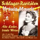 Maury Ursula - Alte Lieder, Traute Weisen...