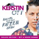 Ott Kerstin - Nachts Sind Alle Katzen Grau (Deluxe Edition)