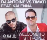 Dj Antoine Vs Timati F.kalenna - Welcome To St.tropez