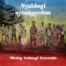 Nilotika Cultural Ensemble - Nyabingi Resurrection