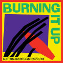 Burning It Up: Australian Reggae 1979-1986 (Diverse...