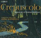 Respighi Ottorino - Crepuscolo (Fallon Timothy /...