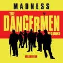 Madness - Dangermen Sessions, The